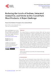 Pdf Reducing The Levels Of Sodium Saturated Animal Fat And Nitrite In Dry Cured Pork Meat Products A Major Challenge