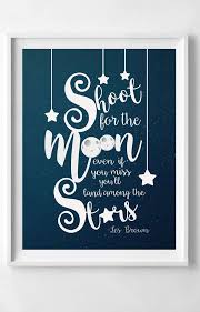 445 views collection edit robert townsend. Shoot For The Moon Even If You Miss You Ll Land Among The Stars Les Brown Quote Beautiful Or Inspirational Quote Decor Les Brown Quotes Star Themed Nursery