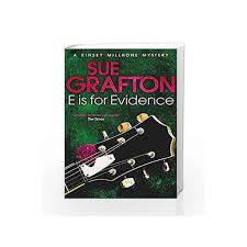I have some of the sue grafton alphabet series books. E Is For Evidence Kinsey Millhone Alphabet Series By Sue Grafton Buy Online E Is For Evidence Kinsey Millhone Alphabet Series Book At Best Prices In India Madrasshoppe Com