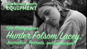Film Photographer Hunter Folsom Lacey: Journalism, Portraits, and Landscapes