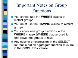 Grouping is one of the most important tasks that you have to deal with while working with the databases. Group Functions Using Group By Clause Week 5 Chapter Ppt Download