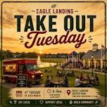 Eagle Landing Take Out Tuesdays