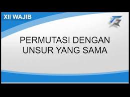 We did not find results for: Permutasi Dengan Unsur Yang Sama Youtube