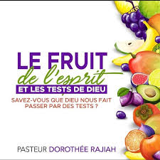 Le Fruit De L Esprit Et Les Tests De Dieu Savez Vous Que Dieu Nous Fait Passer Par Des Tests Dans Toute Les R Eglise Paris Les Religions Saviez Vous Que