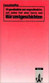 Interpretation zur kurzgeschichte kaffee verkehrt von irmtraut morgner: Funfundfunfzig Gewohnliche Und Ungewohnliche Auf Jeden Fall Aber Kurze Und Kurzestgeschichten Ernst Klett Verlag