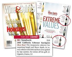Wine Spirits Magazine December 2012 2010 Sawbuck Cabernet Sauvignon And 2010 Sawbuck Malbec Featured As Malbec Cabernet Wine Country California