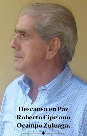 Descansa en Paz Roberto Cipriano Ocampo Zuluaga.