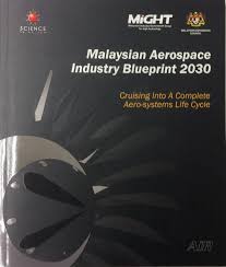 In 1997, the first national aerospace blueprint was launched. Pdf Malaysian Aerospace Industry Blueprint 2030