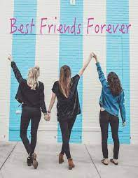 Maybe you would like to learn more about one of these? Buy Best Friends Forever This Journal Lets You Be Creative In Uniquely Designed Notebook Journal And Diary For Men Woman Boys And Girls Includes Write And Draw Interior 8 5 X 11 110