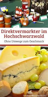 Bei Den Direktvermarktern Im Hochschwarzwald Gibt Es Feine Leckereien Ohne Lange Transportwege Wurziger Kase F Hochschwarzwald Schwarzwald Hausgemachtes Brot