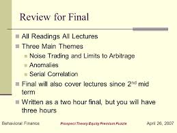 Check spelling or type a new query. Behavioral Finance Prospect Theory Equity Premium Puzzle April 26 2007 The Equity Premium Puzzle Revisited By The Behavioralists Economics Ppt Download