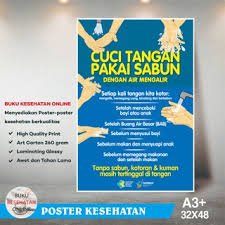 Cuci tangan dengan sabun dapat mengahambat penyakit ke tubuh manusia melalui perantara tangan. Poster 6 Langkah Cuci Tangan Pakai Sabun Dengan Air Mengalir Laminating Glossy Shopee Indonesia