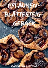 pflaumen blatterteig geback kuchenmomente rezept blatterteig taschen suss blatterteig teig