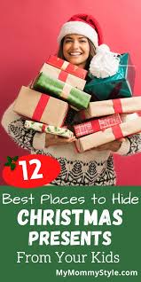 Best christmas gift ideas for holiday 2021. 12 Of The Best Places To Hide Christmas Presents My Mommy Style