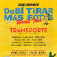 TRANSPORTE BAD BUNNY - LA KOMBI CR • 05 DICIEMBRE event image