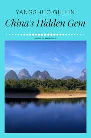 Yangshuo China China S Most Unique Mountain Range Asia Travel Yangshuo Vacation Itinerary