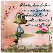 Ich Wunsche Euch Allen Einen Wunderschonen Samstag Abend Und Fur Spater Eine Schonen Gutenacht Samstag Bilder Abend Bilder Samstag