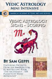 Ebook Vedic Astrology Sign Intensive Scorpio Vrischika Https Www Smashwords Com Books View 180275 Vedic Astrology Astrology Astrology Signs
