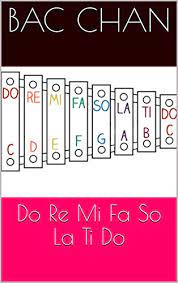 There was music, friendship, love , joy, sadness and a lot of heartwarming moments, if you're a teary person you'd definitely cry in many moments of the film. Do Re Mi Fa So La Ti Do English Edition Ebook Chan Bac Amazon De Kindle Shop