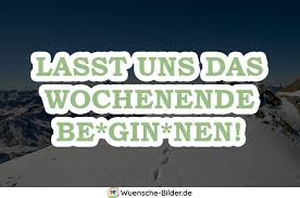 ᐅ Wochenende Sprüche Bilder Lustige Zitate Zum Wochenende