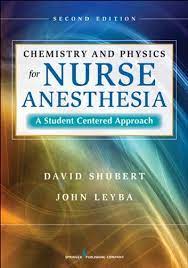 Chemistry And Physics For Nurse Anesthesia Second Edition Ebook By David Shubert Phd Rakuten Kobo In 2021 Nurse Anesthesia Chemistry Classroom Nurse