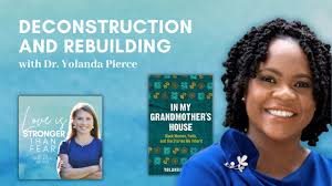 Deconstruction and Rebuilding with Yolanda Pierce