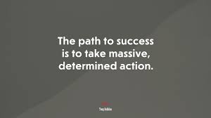 623426 The Path To Success Is To Take Massive Determined Action Tony Robbins Quote 4k Wallpaper Mocah Hd Wallpapers
