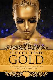 Amazon.com: Blue Girl Turned Gold: Volume 3
