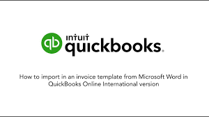 Quickbooks Tutorial How To Import In An Invoice Template From Microsoft Word Youtube
