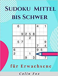 Gleiches gilt für screenshots und audio. Sudoku Mittel Bis Schwer 600 Kult Ratsel Fur Erwachsene Mit Losungen German Edition Fox Colin 9798693643949 Amazon Com Books