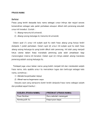 (frasa yang dicetak miring merupakan frasa nomina). Frasa Nama Abang Sulung Keluarga Itu Yang Boleh Diikuti Oleh Penerang Inti Ialah Yang Menjadi