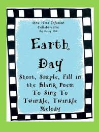 3 earth day poem for kids. Earth Day Poem Short Simple Fill In The Blank Sing To Twinkle Twinkle Tune Earth Day Poems Poetry For Kids Education Inspiration