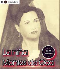 Juana Maria Montes de Oca Osha Inle. Conocida como "LA NINA MONTES DE OCA".  Nació el 1ero de mayo en zagua la grande, cerca de la cruz de santa clara  en cuba.