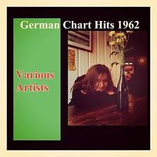 German Chart Hits 1962 Songs Download German Chart Hits