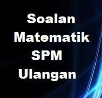 Modul betulkan kesalahan bm spm via. Soalan Sebenar Matematik Spm Ulangan 2017 Jun Jawapan Bumi Gemilang
