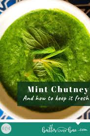 Easy Mint Chutney Recipe Pudina Chutney Butter Over Bae Recipe In 2020 Chutney Recipes Delicious Healthy Recipes Chutney