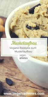 Muskelaufbau Rezepte Vegane Protein Rezepte Update 2020 Vegane Rezepte Vegane Lebensmittel Rezepte Muskelaufbau