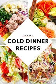 30 Cold Dinner Recipes Made For Hot Nights Summer Recipes Dinner Cold Meals Summer Recipes