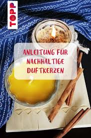 Nachhaltige Weihnachtsgeschenke Und Weihnachtsdeko Basteln Duftkerzen Selber Machen Duftkerzen Selber Machen Weihnachten