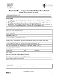 The employer have to possess a local permit to employ foreign workers. Application For A Foreign Domestic Worker S Work Jlkmaids Com Sg
