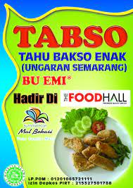 Tabso Tahu Bakso Khas Ungaran Semarang Hadir Di Sumareccon Mall Bekasi Call 081287830377 Makanan Bakso Tahu