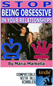 You stop being possesive and obssesive by the following : Stop Being Obsessive In Your Relationships Ebook Markella Maria Georgoulas Lazaros Amazon In Kindle Store