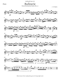Badinerie From Orchestral Suite No 2 By J S Bach Free Sheet Music For Flute Visit Toplayalong Com And Get Acce Violin Sheet Music Sheet Music Violin Sheet