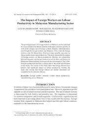 Labor is much required in the manufacturing industry of the contributions of foreign workers also drive malaysia's economic growth. Pdf The Impact Of Foreign Workers On Labour Productivity In Malaysian Manufacturing Sector