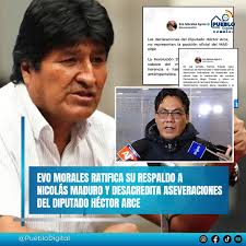 ULTIMO #Bolivia El expresidente #EvoMorales ratificó, a través de sus redes  sociales, su apoyo a #NicolasMaduro e indicó que las recientes  declaraciones del diputado #HectorArce "no representan la posición oficial  del MAS".