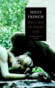 Wat Te Doen Als Iemand Sterft Van Nicci French Boek En Recensies Hebban Nl In 2020 Boeken Boeken Om Te Lezen Livingstone