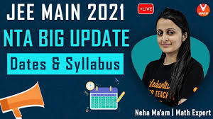 The exam will be conducted from 23rd to 26th february 2021 for february session. Nta Big Update Jee Main 2021 Exam Dates Syllabus Vedantu Math Youtube