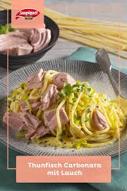 Thunfisch Carbonara Mit Lauch Rezepte Essensrezepte Vegetarisch Kochen