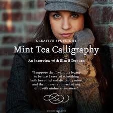 Creative Spotlight: Mint Tea Calligraphy — Ash Bush