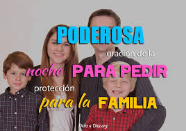 Oracion para cegar a satanas. Poderosa Oracion De La Noche Para Pedir Proteccion Para La Familia Fieles A Dios